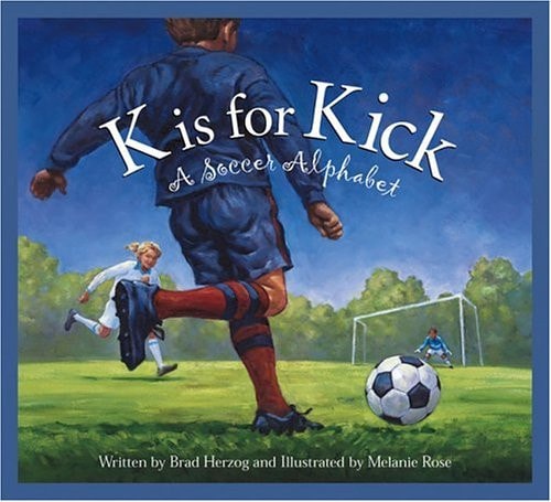 K is for Kick A Soccer Alphabet