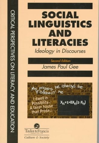 Social Linguistics and Literacies (Critical Perspectives on Literacy and Education)