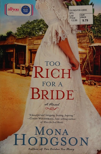 Too Rich for a Bride: A Novel (The Sinclair Sisters of Cripple Creek)