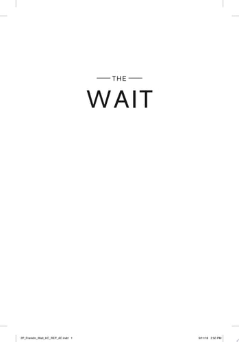 The Wait: A Powerful Practice for Finding the Love of Your Life and the Life You Love