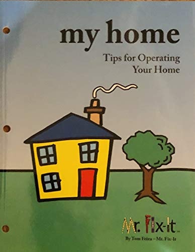 My Home: Tips for Operating Your Home