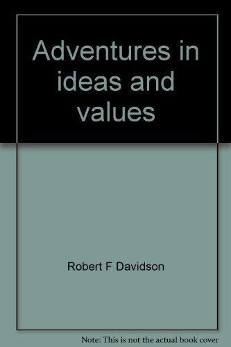 Adventures in ideas and values: An autobiographical narrative in which religious and educational ideas and values are of major concern