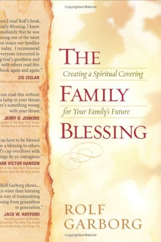 The Family Blessing: Creating a Spiritual Covering for Your Familys Future