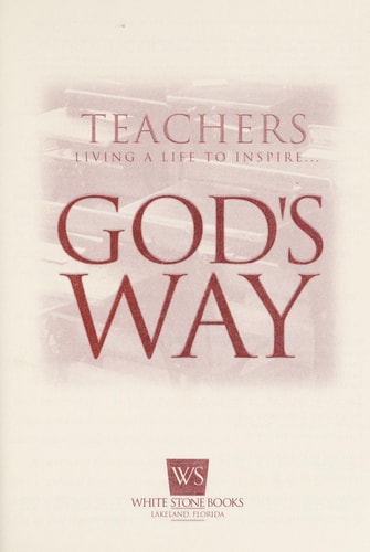 Teachers: Living a Life to Inspire (God's Way Series)
