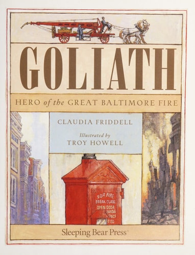 Goliath Hero of the Great Baltimore Fire