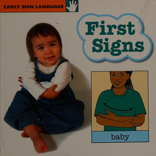First Signs Board Book (Early Sign Language Series)