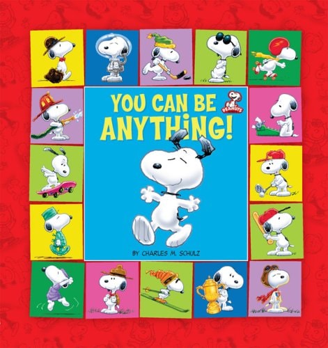 You Can be Anything!