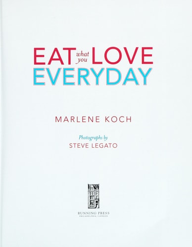 Eat What You Love--Everyday!: 200 All-New, Great-Tasting Recipes Low in Sugar, Fat, and Calories