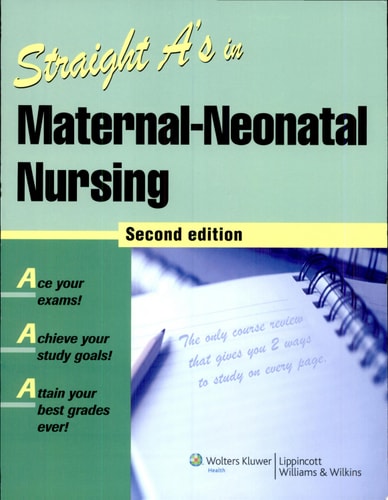 Straight A's in Maternal-Neonatal Nursing