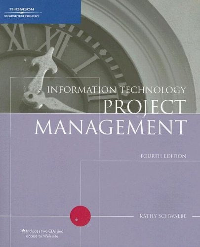 Information Technology Project Management, Fourth Edition
