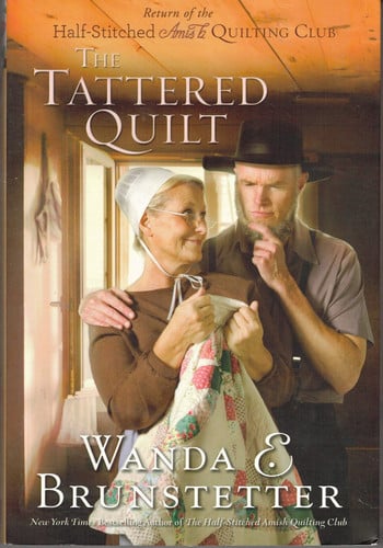 The Tattered Quilt: The Return of the Half-Stitched Amish Quilting Club
