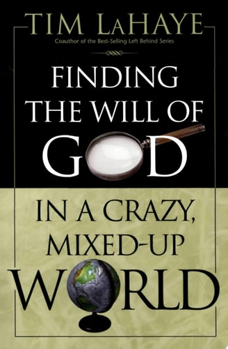Finding the Will of God in a Crazy, Mixed-Up World