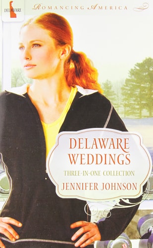 Delaware Weddings (Romancing America)