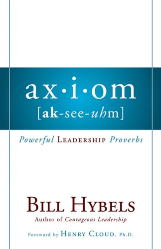 Axiom: Powerful Leadership Proverbs