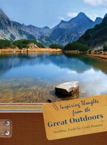 Inspiring Thoughts from the Great Outdoors
