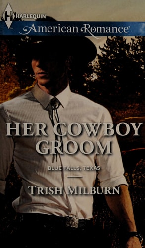 Her Cowboy Groom (Blue Falls, Texas)