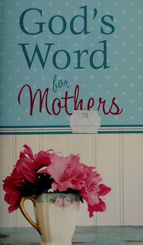 God's Word for Mothers (VALUE BOOKS)