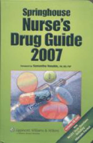 Springhouse Nurse's Drug Guide 2007