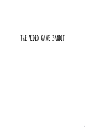 The Video Game Bandit