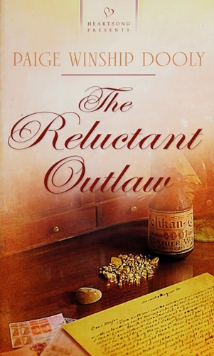 Reluctant Outlaw (Heartsong Presents #944)