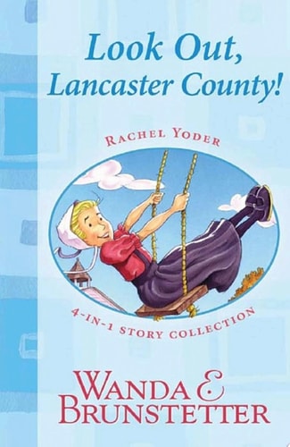 Look Out, Lancaster County: 4-in-1 Story Collection (Rachel Yoder)