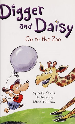 Digger and Daisy Go to the Zoo