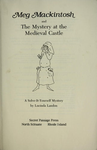 Meg Mackintosh and the Mystery at the Medieval Castle - title #3: A Solve-It-Yourself Mystery (3) (Meg Mackintosh Mystery series)