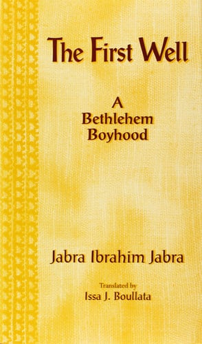 The First Well: A Bethlehem Boyhood (Arkansas Arabic Translation Award)