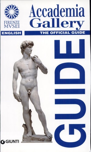 Accademia Gallery Guide : English : 2005