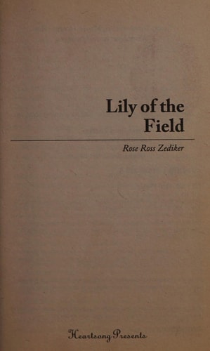 Lily of the Field (Heartsong Presents, No. 934)