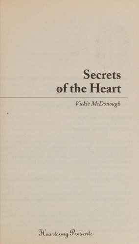Secrets of the Heart (Heartsong Presents #963)