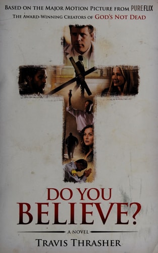 Do You Believe?: A Novel