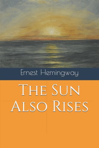 The Sun Also Rises