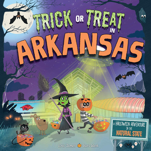 Trick Or Treat in Arkansas A Halloween Adventure in the Natural State