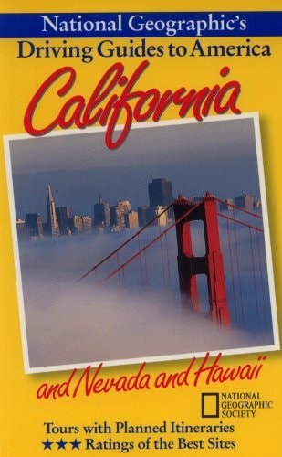 National Geographic's Driving Guide to America: California and Nevada and Hawaii