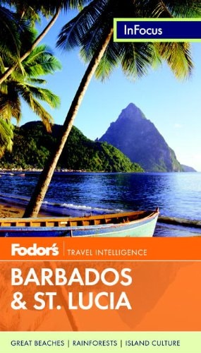 Fodor's In Focus Barbados & St. Lucia, 2nd Edition (Full-color Travel Guide)