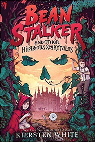 Beanstalker and Other Hilarious Scary Tales