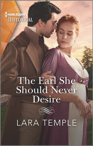 The Earl She Should Never Desire (Harlequin Historical)