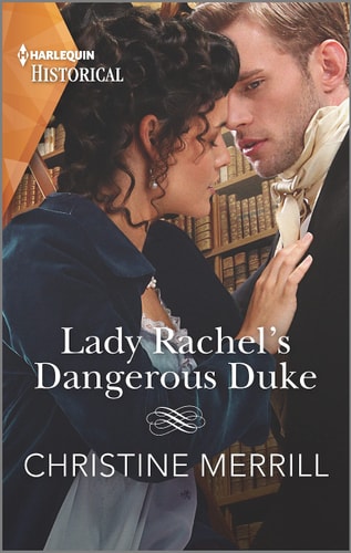 Lady Rachel's Dangerous Duke (Secrets of the Duke's Family, 3)