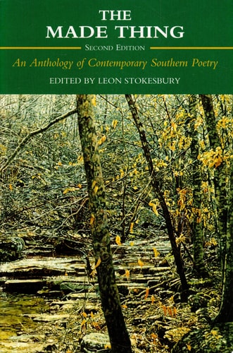 The Made Thing: An Anthology of Contemporary Southern Poetry