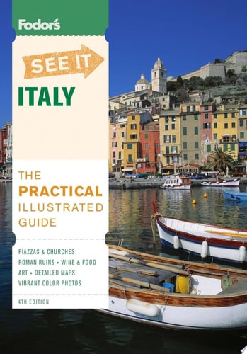 Fodor's See It Italy, 4th Edition (Full-color Travel Guide)