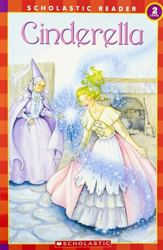 Scholastic Reader Level 2: Cinderella