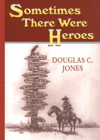 Sometimes There Were Heroes