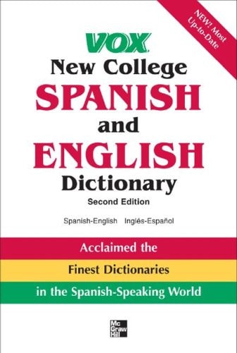 Vox New College Spanish and English Dictionary: English-spanish Espanol-ingles (Vox Dictionary) (Spanish and English Edition)