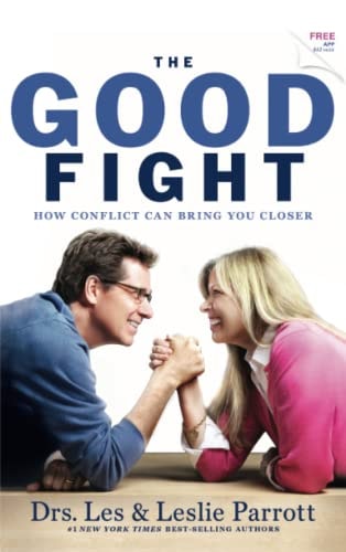 The Good Fight: How Conflict Can Bring You Closer (English and English Edition)