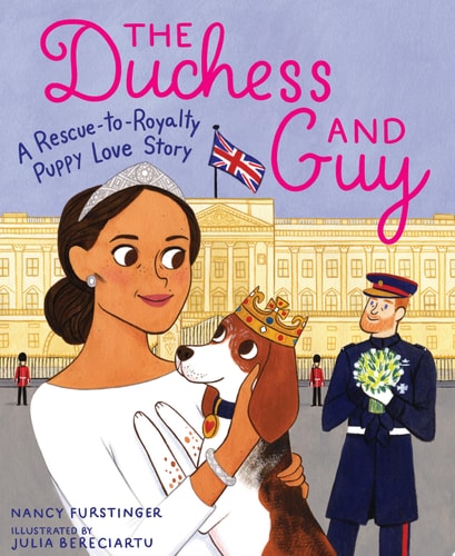 The Duchess and Guy: A Rescue-to-Royalty Puppy Love Story