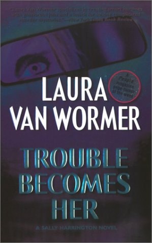 Trouble Becomes Her
