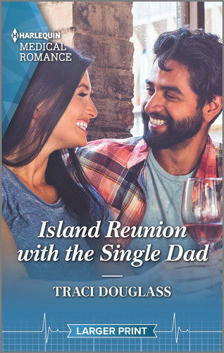Island Reunion with the Single Dad (Harlequin Medical Romance, 1244)