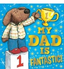 My Dad Is Fantastic