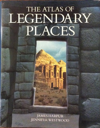 The Atlas of Legendary Places